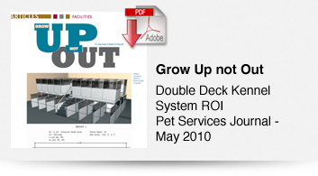 Grow Up not Out - Double Deck Kennel System ROI